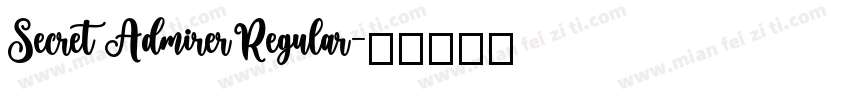 Secret Admirer Regular字体转换